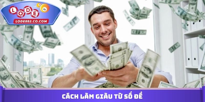 Cách Làm Giàu Từ Số Đề