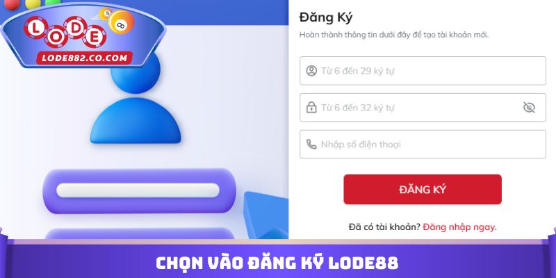 Chọn vào đăng ký Lode88