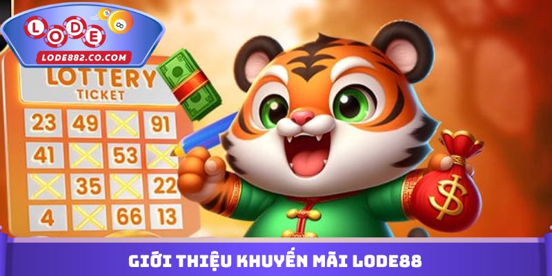 Giới thiệu khuyến mãi Lode88