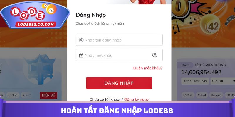 Hoàn tất đăng nhập Lode88