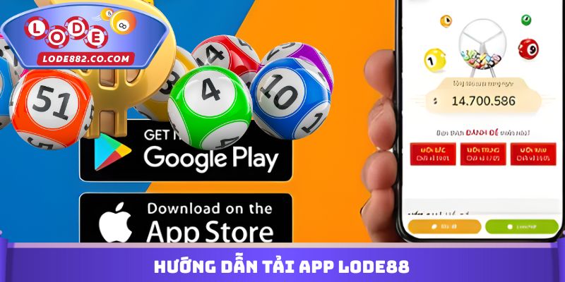 Hướng dẫn tải app Lode88
