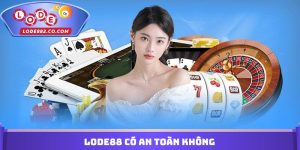 Lode88 Có An Toàn Không