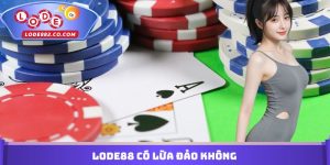 Lode88 Có Lừa đảo Không