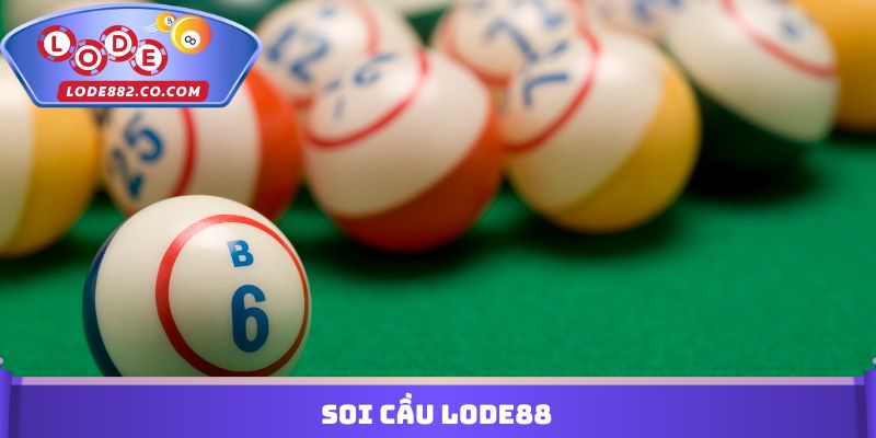 Soi Cầu Lode88