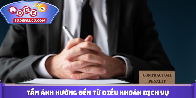 Tầm ảnh hưởng đến từ Điều khoản dịch vụ