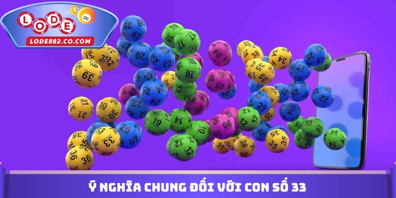 Ý nghĩa chung đối với con số 33